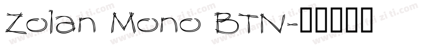 Zolan Mono BTN字体转换
